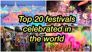 Top 20 festivals celebrated in the world [upl. by Akemrehs]