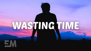 Billy Lockett  Wasting Time Lyrics [upl. by Lussi]