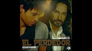 El Perdedor  Enrique Iglesias amp Marco Antonio Solís [upl. by Bellamy]