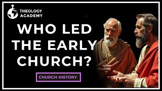 How Was the Early Church Led  Church History Explained [upl. by Suhcnip]