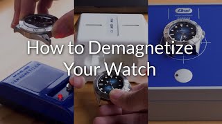 How to Demagnetize a Watch Comparing 3 types of demagnetizers [upl. by Nnairol]