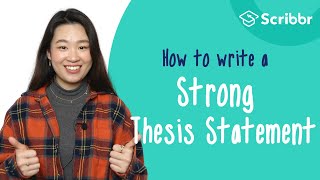 How to Write a STRONG Thesis Statement  Scribbr 🎓 [upl. by Anuait]