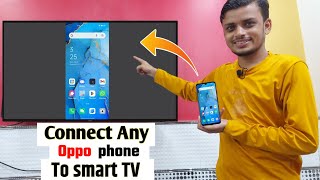 connect oppo phone to smart tv  How to connect oppo phone to android tv  screencast screen mirror [upl. by Hagile]