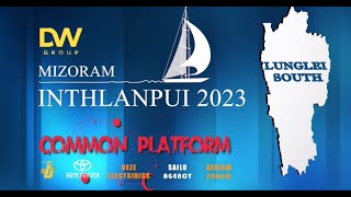 Lunglei South Common Platform  MIZORAM INTHLANPUI 2023 [upl. by Tdnerb]