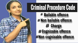 Bailable Non bailable Charge Cognizable amp Non cognizable Offence  Criminal Procedure Code [upl. by Avitzur110]