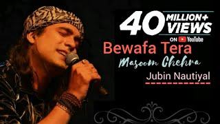 Bewafa Tera Masoom Chehra Lyrics Video  Jubin Nautiyal  Rochak K  Rashmi V  New Song 2020 [upl. by Eisteb457]