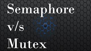 What is difference between Semaphore and Mutex [upl. by Alleon]