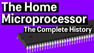 The Complete History of the Home Microprocessor [upl. by Attesor292]