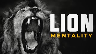 Lion Mentality  Motivational Video [upl. by Imena]