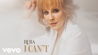 Reba McEntire  I Cant Official Audio [upl. by Ytirev]