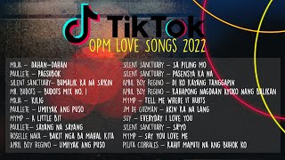 Official NonStop OPM TIKTOK Love Songs 2022 [upl. by Trust]