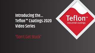 Teflon™ Coatings 2020 Series  Introduction [upl. by Eizdnil183]