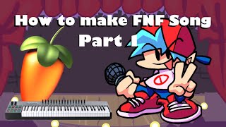 How to make FNF Songs Tutorial  Part 1 [upl. by Levey]