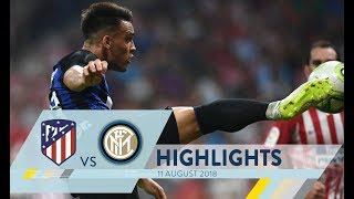 ATLETICO MADRIDINTER 01  Highlights  International Champions Cup 201819 [upl. by Dworman570]