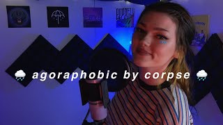 agoraphobic by corpse but it sounds happy its not lol [upl. by Lilybelle]