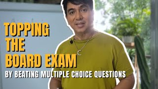 09 TOPPING the BOARD EXAM by Beating Multiple Choice Questions  Dr Carl Balita [upl. by Arola]