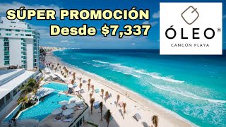 OLEO CANCÚN SÚPER PROMOCIÓN [upl. by Valentine]