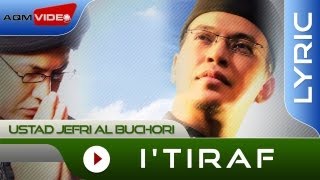 Ustad Jefri Al Buchori  Itiraf  Official Lyric Video [upl. by Ahselrac241]