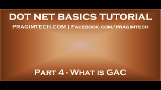 What is GAC How and when to install an assembly into GAC [upl. by Quinta]