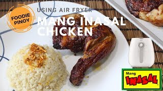 DIY Mang Inasal Chicken Recipe using Air Fryer  Awesome Filipino Chicken Recipe [upl. by Aidua]