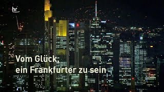 Vom Glück ein Frankfurter zu sein 1 [upl. by Neitsabes]