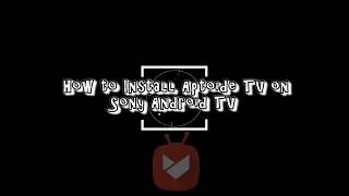 How to Install Aptoide on Sony Android TV [upl. by Deloris]