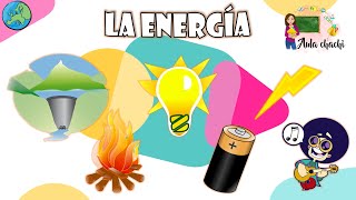 La Energía  Aula chachi  Vídeos educativos para niños [upl. by Libove]