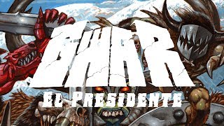 GWAR  El Presidente OFFICIAL [upl. by Glanti833]