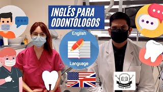 Inglés para Odontólogos INTRO 🦷😷🗣💬 ft OdontoAcademy [upl. by Longwood]