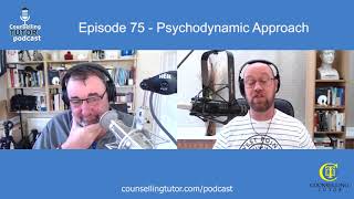 Episode 75 Psychodynamic Approach [upl. by Ahseal]