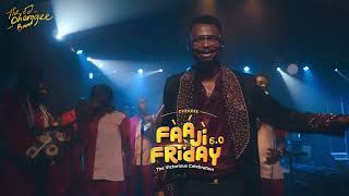 FAAJI FRIDAY 60  EmmaOMG amp TheOhEmGeeBand [upl. by Tobiah]