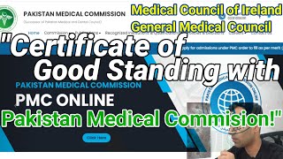 Certificate of Good Standing with Pakistan Medical Commission 2021  Medical Council of Ireland [upl. by Dibri884]