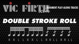 Double Stroke Roll Vic Firth Rudiment Playalong [upl. by Aniweta882]