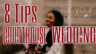 COURTHOUSE WEDDING  8 Tips You Want to Remember [upl. by Erdrich]