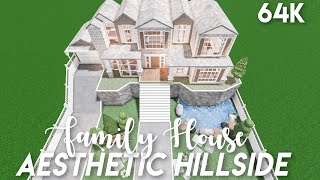 Aesthetic hillside family house  Bloxburg speedbuild [upl. by Eivla]