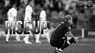 Loris Karius  Rise Up Goalkeeper Motivation [upl. by Tilford]