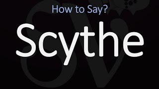 How to Pronounce Scythe CORRECTLY Meaning amp Pronunciation [upl. by Fiske]