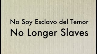 No Soy Esclavo del Temor No Longer Slaves  Bilingual Karaoke Version [upl. by Keeton7]