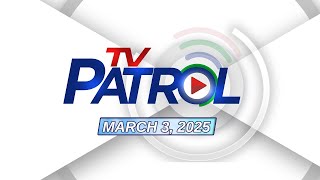 TV Patrol Livestream  March 3 2025 Full Episode Replay [upl. by Hurwit127]