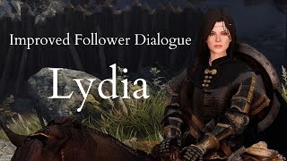 Improved Follower Dialogue  Lydia has an attitude [upl. by Valerle704]