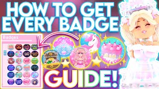 HOW TO GET EVERY OBTAINABLE BADGE IN ROYALE HIGH EASY 2023 GUIDE ROBLOX Royale High Badge Guide [upl. by Shu241]