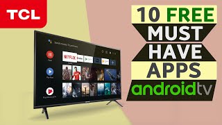 10 MUST HAVE APPS for TCL Android TV [upl. by Aicilihp68]