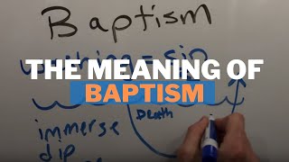 The Meaning of Baptism [upl. by Enahpad]