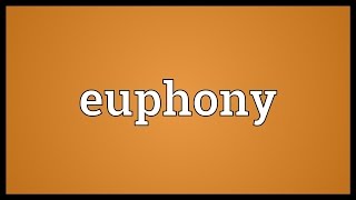 Euphony Meaning [upl. by Ijok]