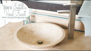 How to Install a Vessel Sink Faucet [upl. by Nnorahs329]