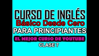 CURSO DE INGLÉS BÁSICO PARA PRINCIPIANTES CLASE 1 [upl. by Iht]