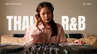 Thai RampB Mix by JIRA [upl. by Kilar]