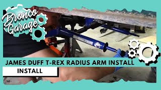 James Duff TRex Radius Arm Install [upl. by Medwin554]