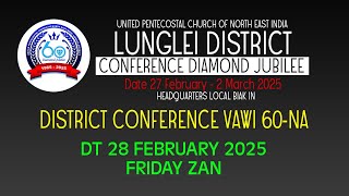 LUNGLEI DISTRICT CONFERENCE 2025  ZIRTAWPNI ZAN [upl. by Jovita]