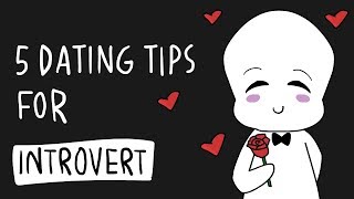 5 Dating Tips for Introvert [upl. by Atram488]